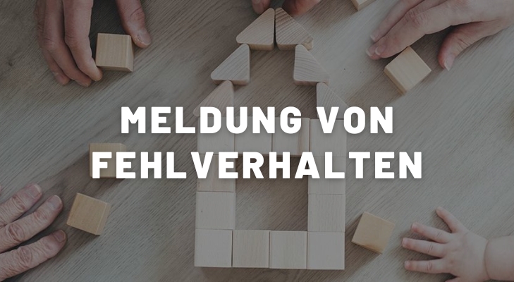Meldung von Fehlverhalten Meldung von Fehlverhalten